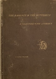 Eden Versus Whistler; The Baronet & The Butterfly; A Valentine With A Verdict