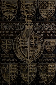 The Coronation Of Edward The Seventh; A Chapter Of European And Imperial History