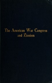 مؤتمر الحرب الأمريكية والصهيونية. تصريحات أعضاء الكونغرس الحربي الأمريكي حول الحركة القومية اليهودية