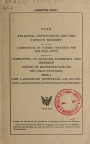 Financial Institutions And The Nation's Economy: Fine : Compendium Of Papers Prepared For The Fine Study