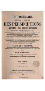 Dictionnaire da̕rchéologie sacrée, contentant, par ordre alphabétique, des notions sûres et complètes : sur les antiquitiés et les arts ecclésiastiques ...