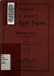 Analysis Of J.s. Bach's Forty-eight Fugues (das Wohltemperirte Clavier)