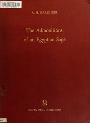 The Admonitions Of An Egyptian Sage From A Hieratic Papyrus In Leiden(pap. Leiden 344 Recto)