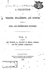 A Collection Of Treaties, Engagements, And Sunnuds, Relating To India And Neighbouring Countries