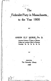 The Federalist Party In Massachusetts To The Year 1800