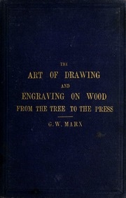 The Art Of Drawing And Engraving On Wood
