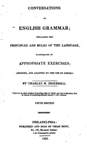 Conversations On English Grammar: Explaining The Principles And Rules Of The Language ...