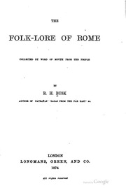 The Folk-lore Of Rome; Collected By Word Of Mouth From The People