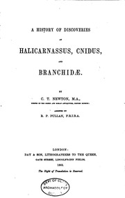 A history of discoveries at Halicarnassus, Cnidus & Branchidæ