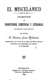 El miscelánico: Colección de producciones científicas y literarias, unas ...