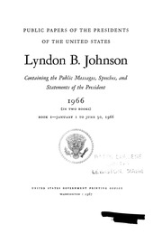 Lyndon B. Johnson [electronic Resource] : 1966 (in Two Books) : Containing The Public Messages, Speeches, And Statements Of The President