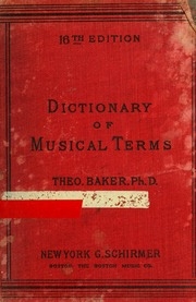قاموس للمصطلحات الموسيقية ، يحتوي على ما يزيد عن 9000 كلمة إنجليزية ، فرنسية ، ألمانية ، إيطالية ، لاتينية ، ويونانية.