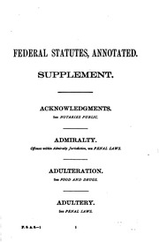 The Federal Statutes Annotated : Containing All The Laws Of The United States Of A General And Permanent Nature In Force On The First Day Of January, 1903