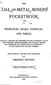 Coal And Metal Miners' Pocketbook Of Principles, Rules, Formulas, And Tables ..