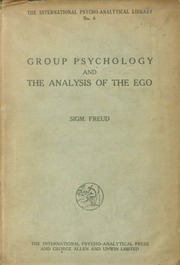 Group Psychology And The Analysis Of The Ego