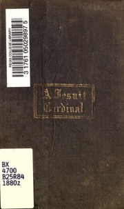 A Jesuit Cardinal : Robert Bellarmine