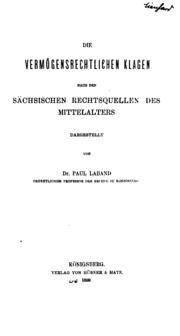 Die vermögensrechtlichen klagen nach den sächsischen rechtsquellen des mittelalters