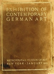 Exhibition Of Contemporary German Art, Metropolitan Museum Of Art ... January, 1909