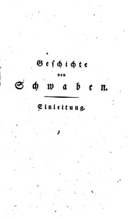 Geschichte Von Schwaben; Neu Untersucht Und Dargestellt