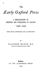 The Early Oxford Press: A Bibliography Of Printing And Publishing At Oxford, 1468-1640