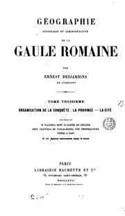 Géographie historique et administrative de la Gaule romaine