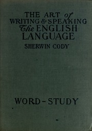 The Art Of Writing [and] Speaking The English Language