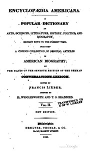 Encyclopædia Americana; a popular dictionary of arts, sciences, literature, history, politics, and biography, brought down to the present time; including a copious collection of original articles in American biography; on the basis of the seventh edition