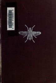 The Book Of The Fly, A Nature Study Of The House-fly And Its Kin, The Fly Plague And A Cure