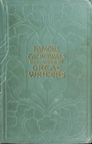 Famous Cathedrals As Seen And Described By Great Writers