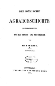 Die römische Agrargeschichte in ihrer Bedeutung für das Staats-und Privatrecht