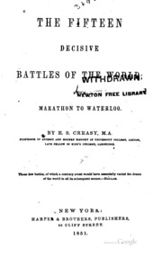 The Fifteen Decisive Battles Of The World: From Matathon To Waterloo