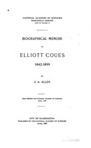 Biographical Memoir Of Elliott Coues 1842-1899