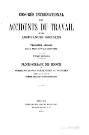 Congrès international des accidents du travail et des assurances sociales. 3. session, tenue à Milan du 1er au 6 octobre 1894