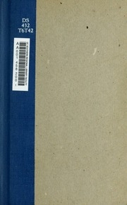 Anthropology of the Todas and Kotas of the Nilgiri Hills : and of the Bráhmans, Kammálans, Pallis, and Pariahs of Madras City