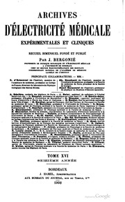 Archives d'électricité médicale. Électrologie, radiologie, curieologie et physiothérapie du cancer