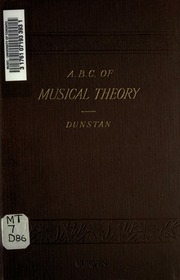 The Abc Of Musical Theory; With Numerous Original And Selected Questions And Exercises