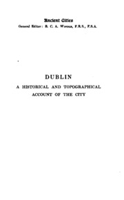 Dublin: A Historical And Topographical Account Of The City
