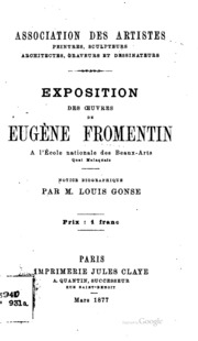 Exposition des oeuvres de Eugène Fromentin a l'école nationale des beaux ...