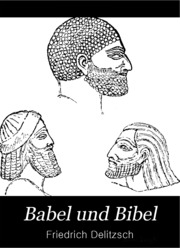 Babel Und Bibel : Ein Vortrag