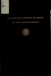The Eastman School Of Music; Its First Quarter Century, 1921-1946