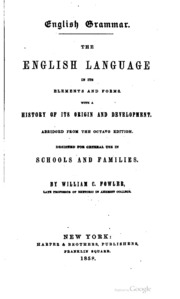 The English Language In Its Elements And Forms: With A History Of Its Origin ...
