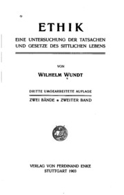 Ethik, Eine Untersuchung Der Tatsachen Und Gesetze Des Sittlichen Lebens
