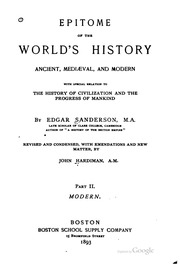 Epitome of the world's history, ancient, mediv́Łal, and modern, with special relation to the history of civilization and the progress of mankind