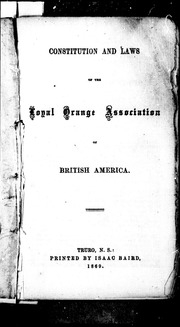 Constitution And Laws Of The Loyal Orange Association Of British America