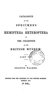 Catalogue Of The Specimens Of Heteropterous-hemiptera In The Collection Of The British Museum