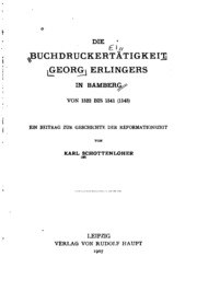 Die buchdruckertätigkeit Georg Erlingers in Bamberg von 1522 bis 1541 (1543)