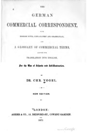 The German Commercial Correspondent, With English Notes, Explanatory And ...