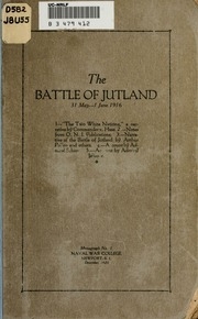 The Battle Of Jutland, 31 May-1 June 1916 ..