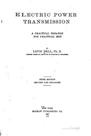 Electric Power Transmission; A Practical Treatise For Practical Men