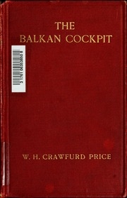 The Balkan Cockpit, The Political And Military Story Of The Balkan Wars In Macedonia